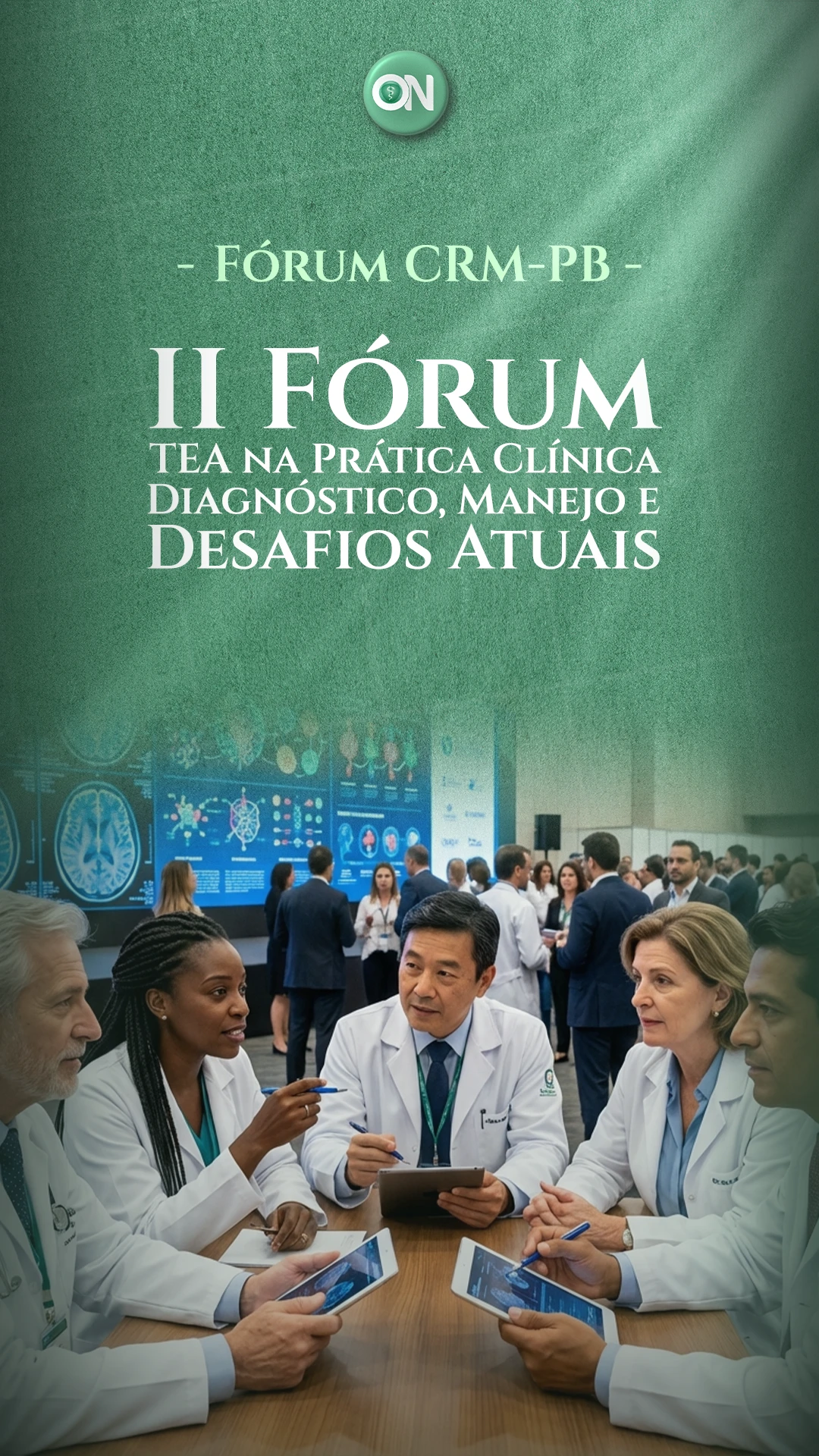 II F&oacute;rum TEA na pr&aacute;tica cl&iacute;nica: Diagn&oacute;stico, manejo e desafios atuais