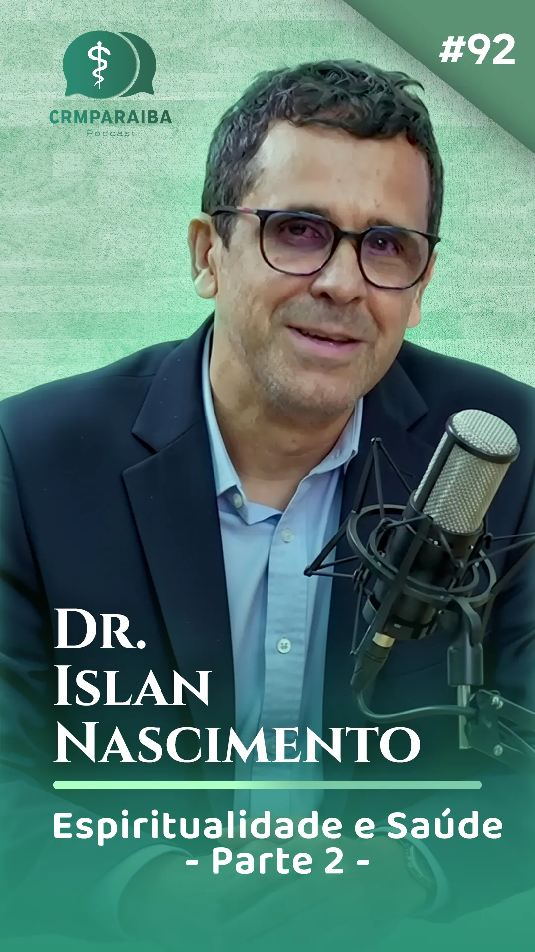 #92 Espiritualidade e Saúde (Parte 2)