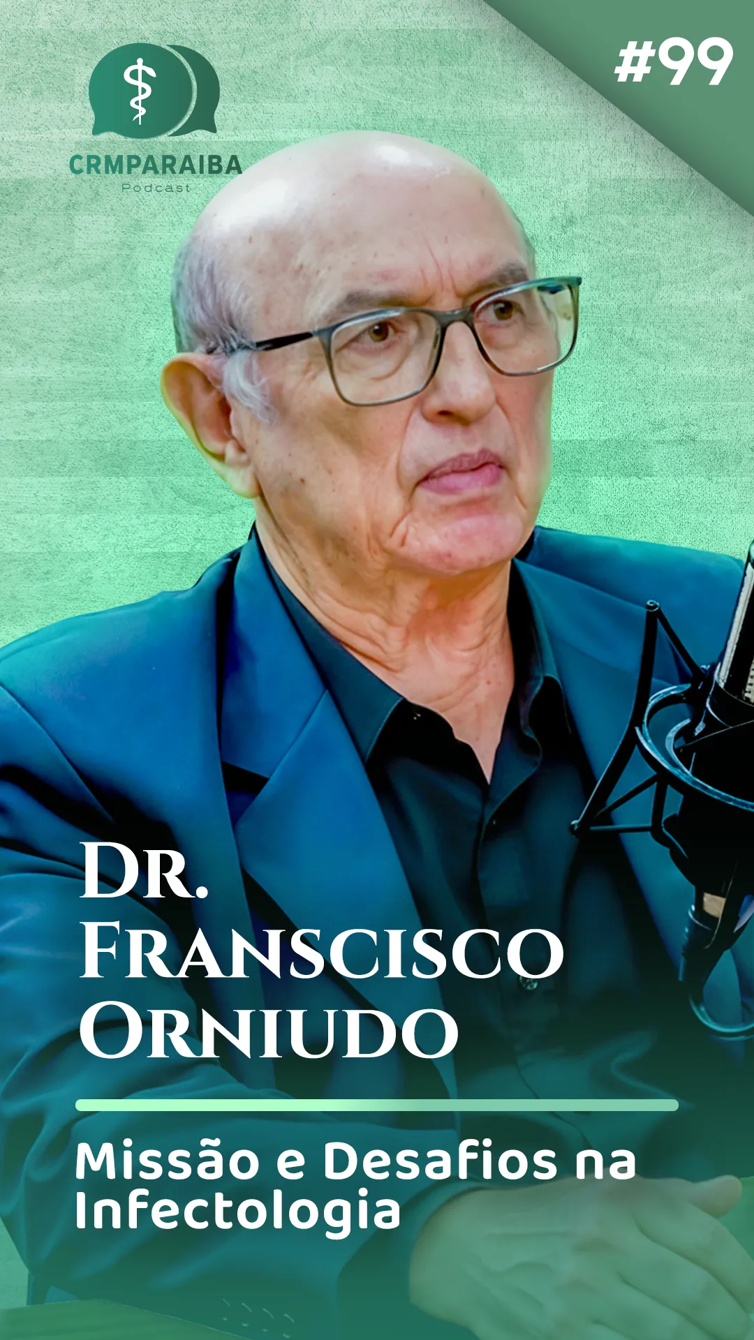 #99 Missão e Desafios na Infectologia