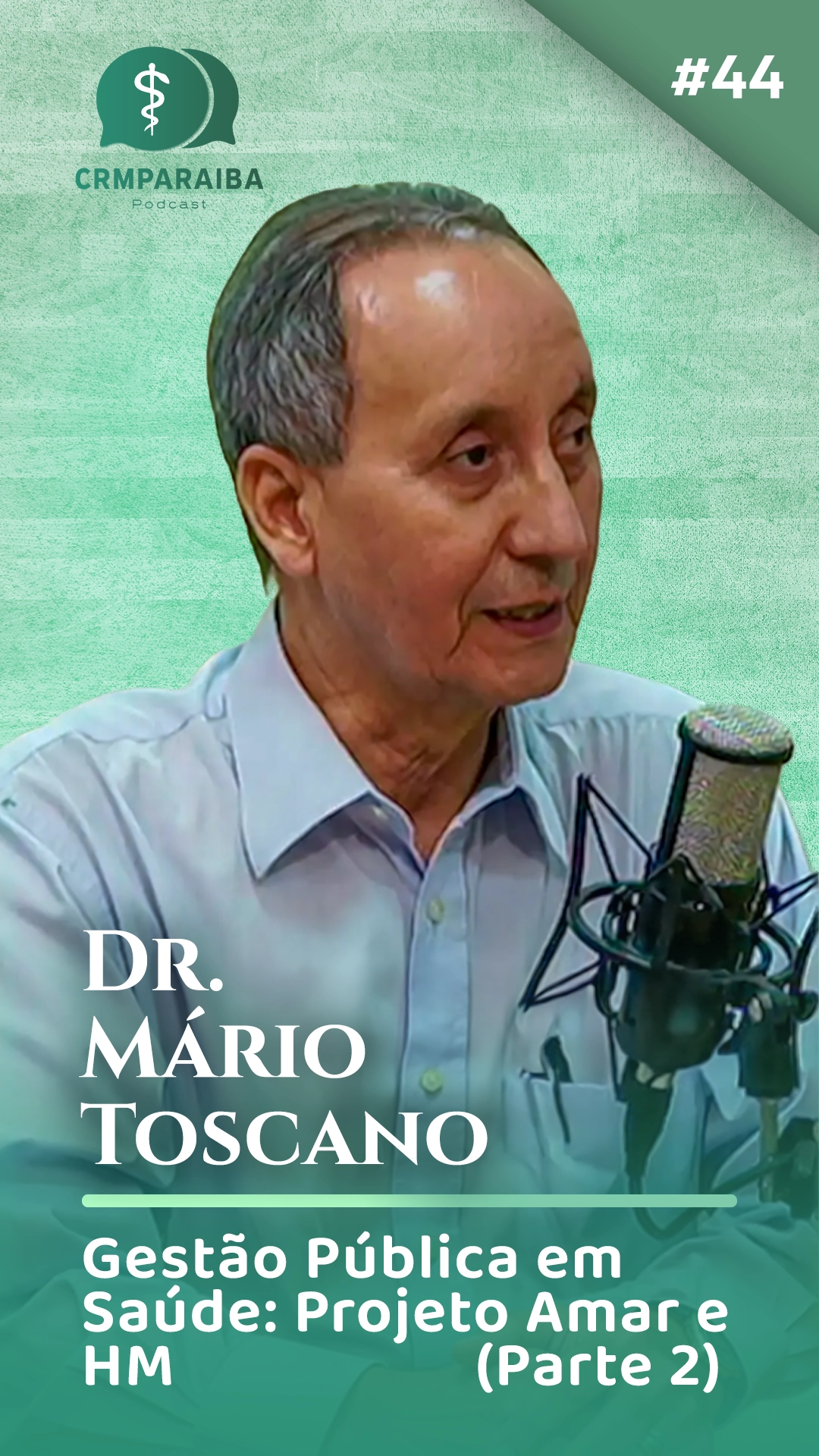 #44 Gestão Pública em Saúde: Projeto Amar e Hospital Metropolitano (Parte 2)
