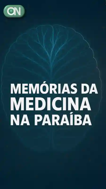 Memórias da Medicina na Paraíba